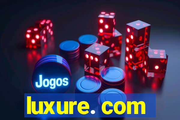 luxure. com